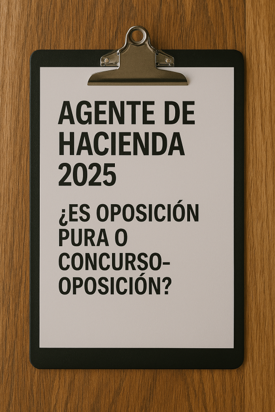 Agente de Hacienda 2025: ¿Es Oposición pura o Concurso-Oposición? Explicación Definitiva 4 ChatGPT Image 7 abr 2025 20 40 23